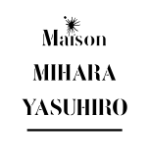 Maison MIHARA YASUHIRO